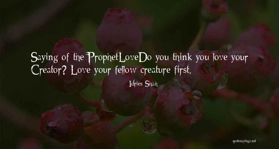 Islam Love Quotes By Idries Shah Islam Love Quotes By Idries Shah