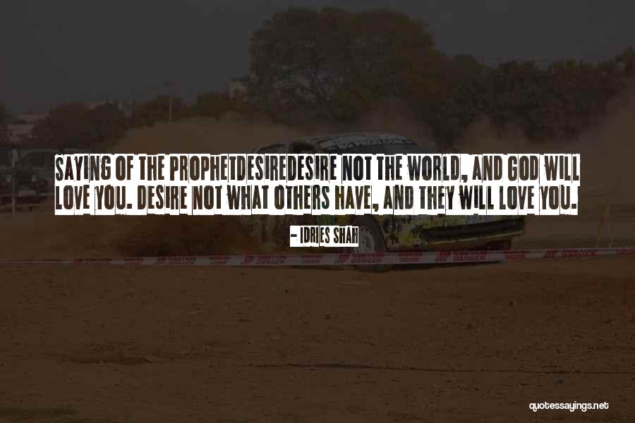 Islam Love Quotes By Idries Shah Islam Love Quotes By Idries Shah