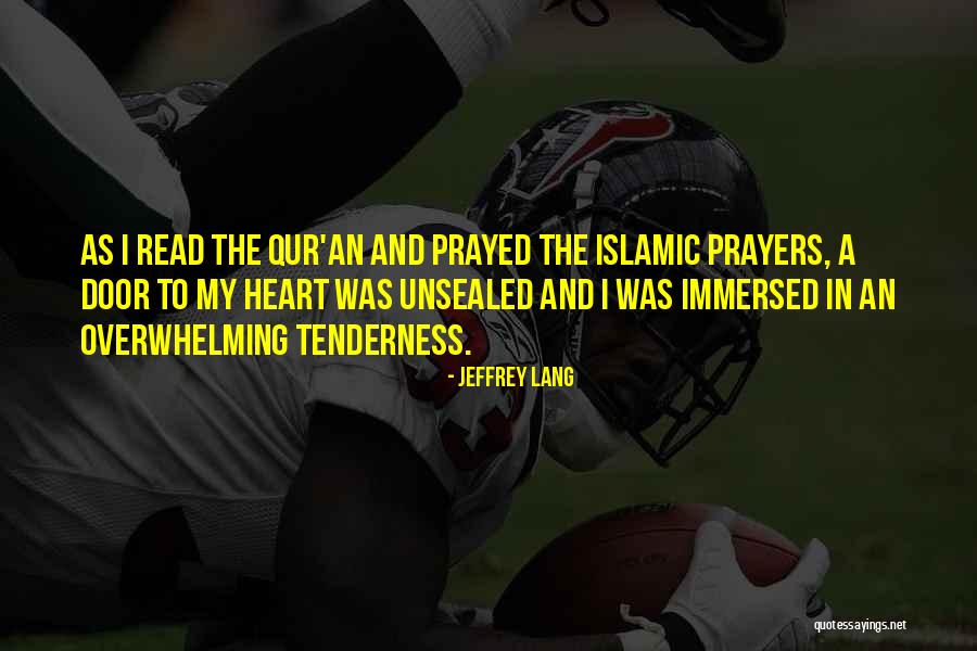 Islam Love Quotes By Jeffrey Lang Islam Love Quotes By Jeffrey Lang