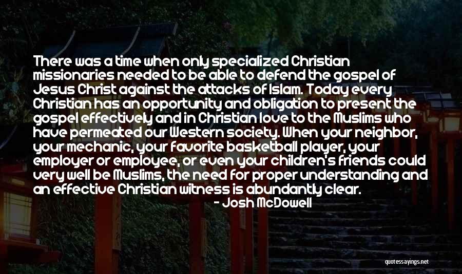 Islam Love Quotes By Josh McDowell Islam Love Quotes By Josh McDowell
