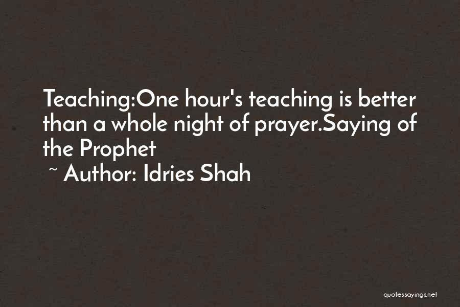 Islam Night Prayer Quotes By Idries Shah