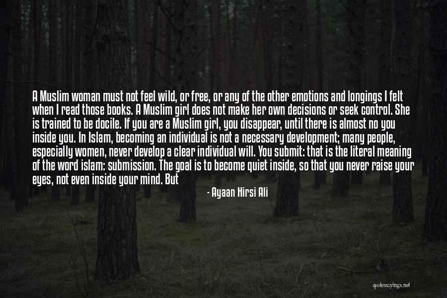 Islam Or Muslim Quotes By Ayaan Hirsi Ali Islam Or Muslim Quotes By Ayaan Hirsi Ali