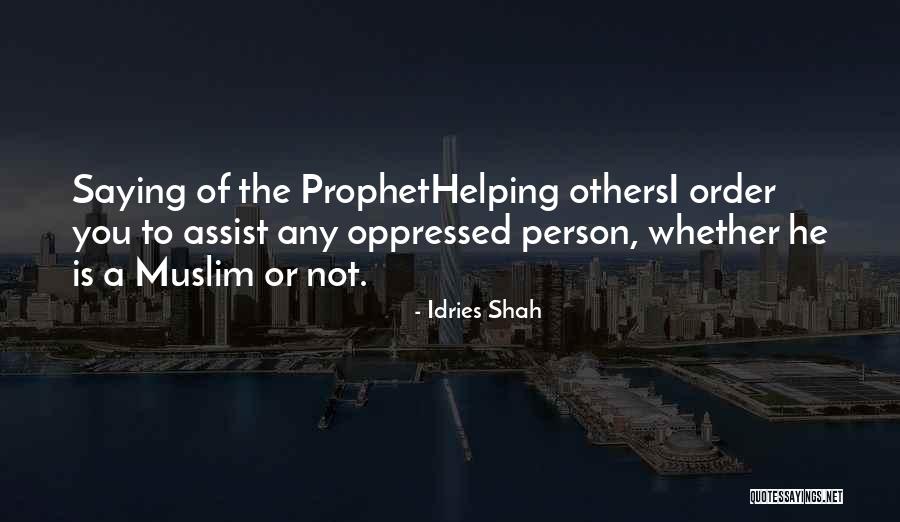 Islam Or Muslim Quotes By Idries Shah Islam Or Muslim Quotes By Idries Shah