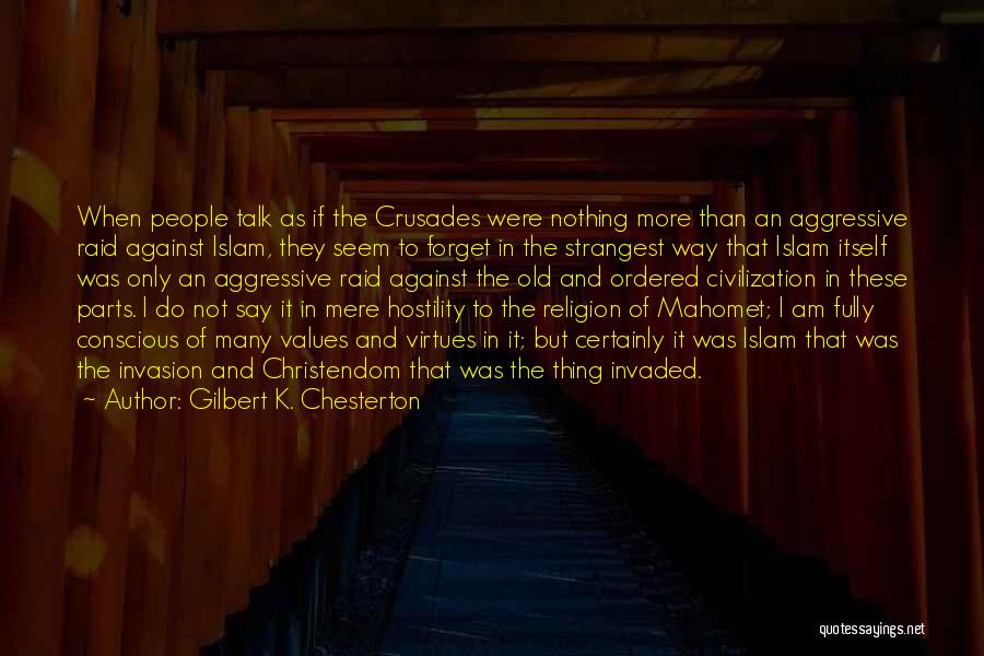 Islam Religion Quotes By Gilbert K. Chesterton