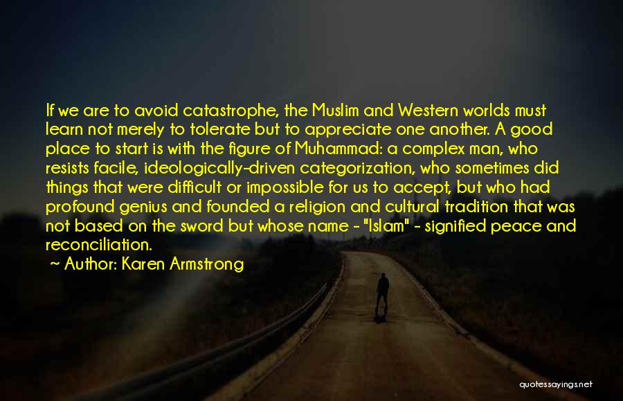 Islam Religion Quotes By Karen Armstrong