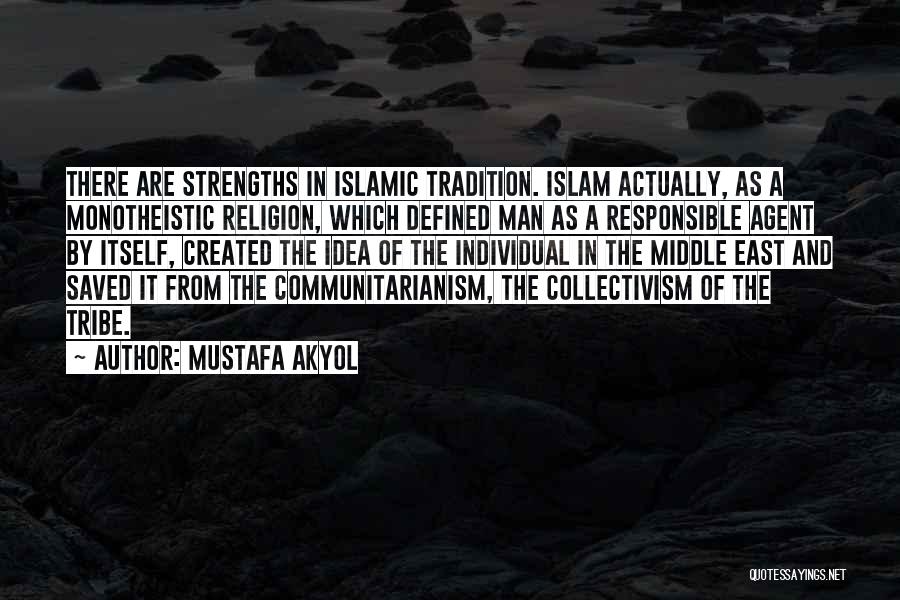 Islam Religion Quotes By Mustafa Akyol