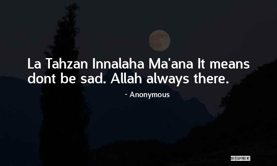Islamic Allah Quotes By Anonymous Islamic Allah Quotes By Anonymous