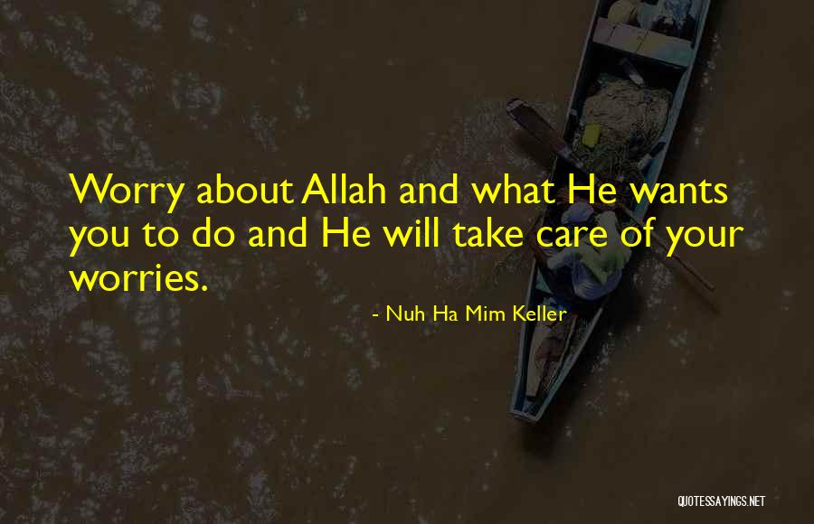 Islamic Allah Quotes By Nuh Ha Mim Keller Islamic Allah Quotes By Nuh Ha Mim Keller