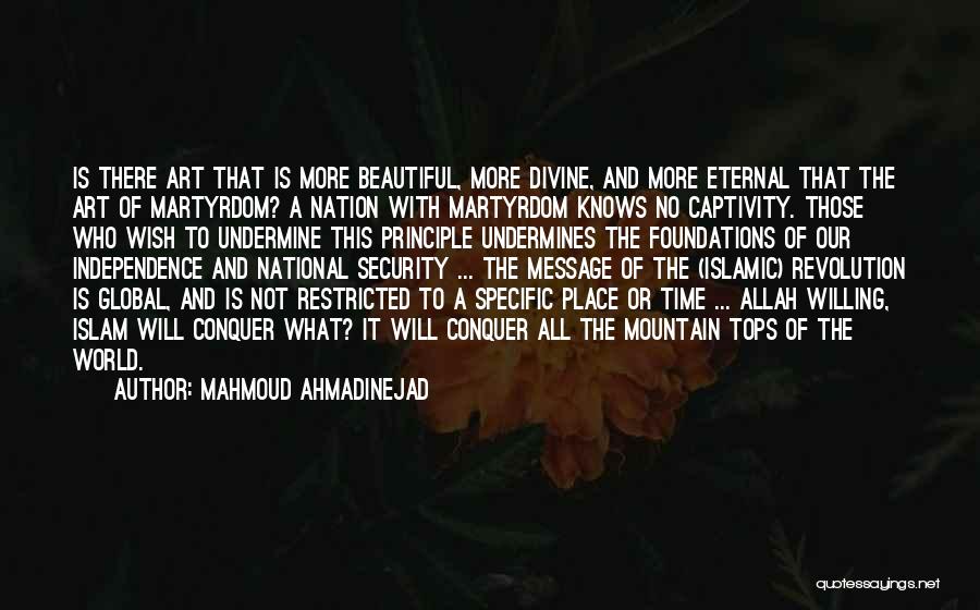 Islamic Art Quotes By Mahmoud Ahmadinejad