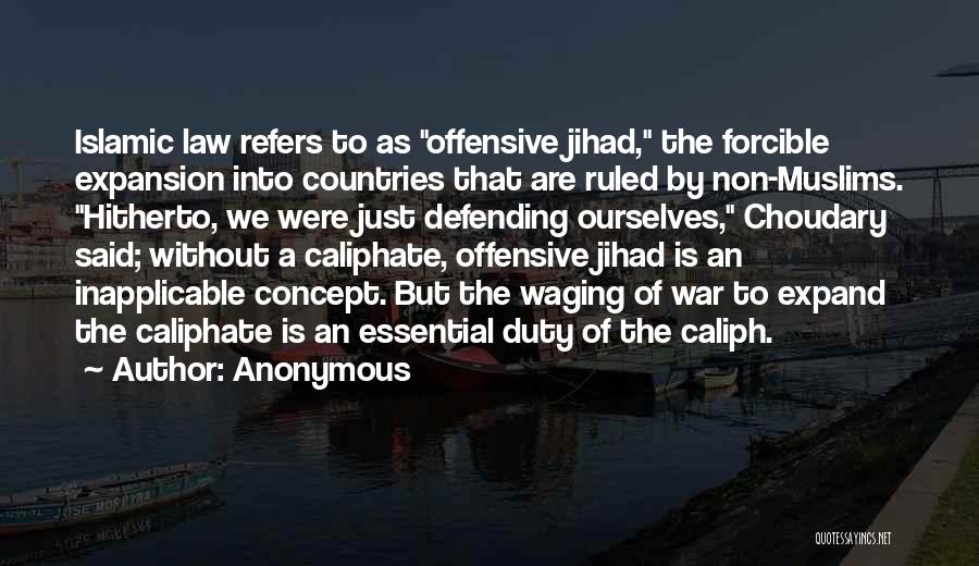 Islamic Caliph Quotes By Anonymous