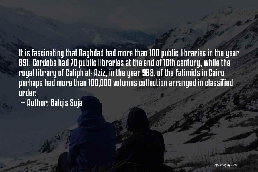 Islamic Caliph Quotes By Balqis Suja'