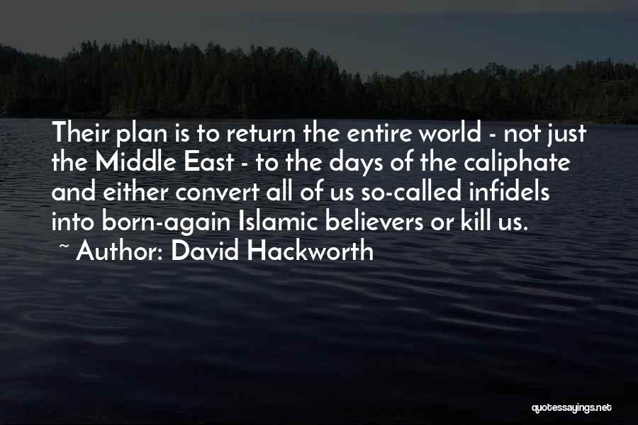 Islamic Caliphate Quotes By David Hackworth