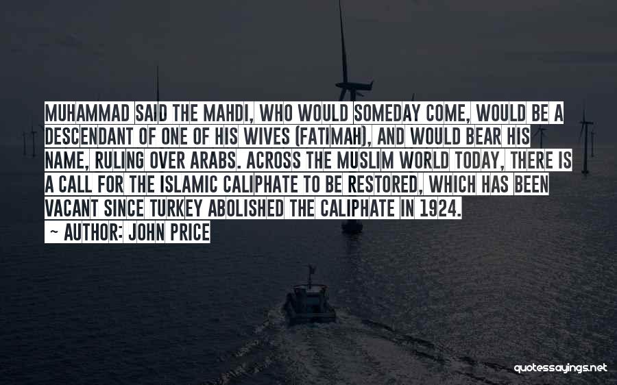 Islamic Caliphate Quotes By John Price