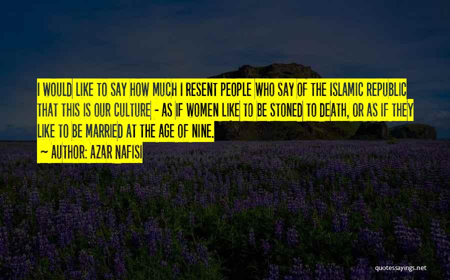 Islamic Death Quotes By Azar Nafisi