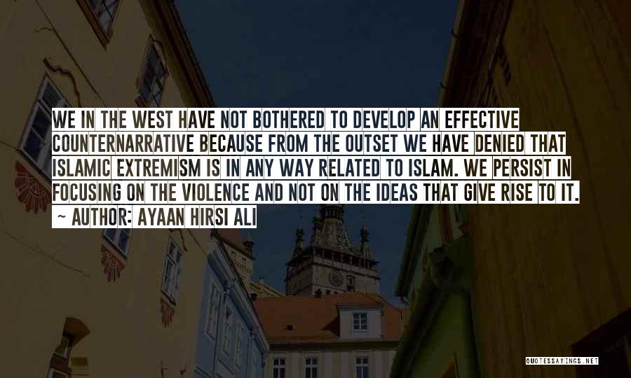 Islamic Extremism Quotes By Ayaan Hirsi Ali