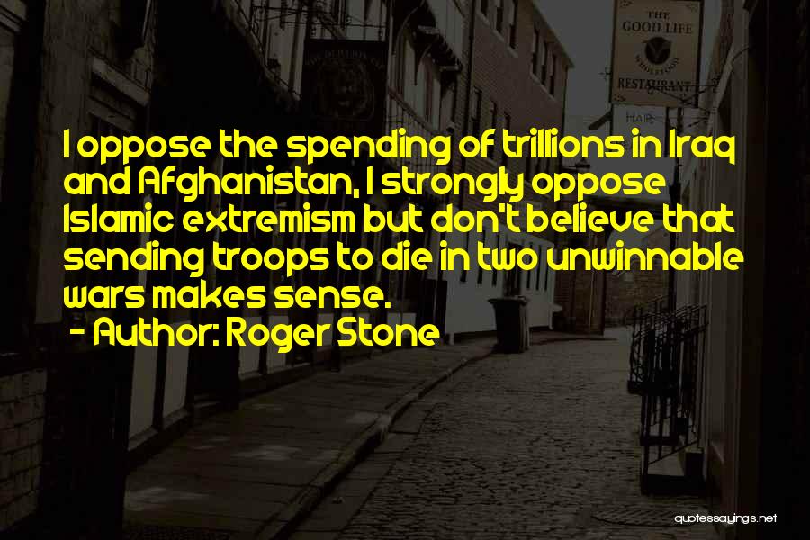 Islamic Extremism Quotes By Roger Stone