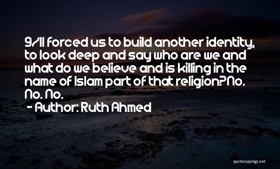 Islamic Faith Quotes By Ruth Ahmed