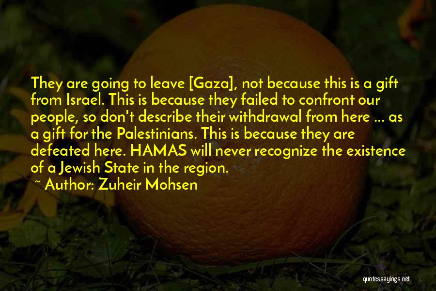 Islamic Gaza Quotes By Zuheir Mohsen