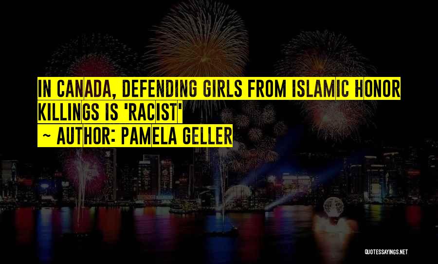 Islamic Girl Quotes By Pamela Geller