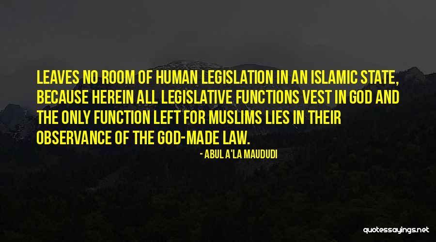 Islamic God Quotes By Abul A'la Maududi