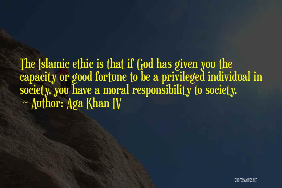 Islamic God Quotes By Aga Khan IV