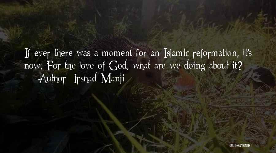 Islamic God Quotes By Irshad Manji