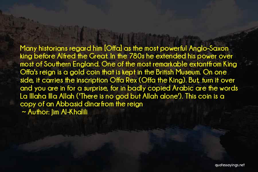 Islamic God Quotes By Jim Al-Khalili