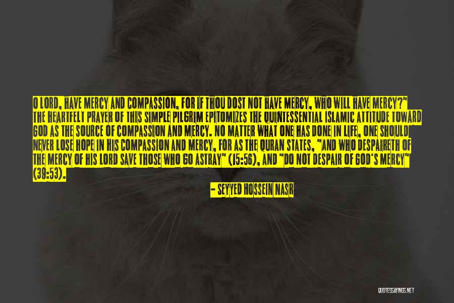 Islamic God Quotes By Seyyed Hossein Nasr Islamic God Quotes By Seyyed Hossein Nasr