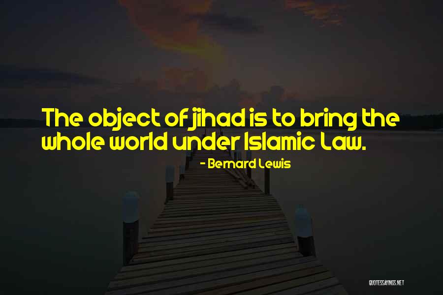 Islamic Law Quotes By Bernard Lewis Islamic Law Quotes By Bernard Lewis
