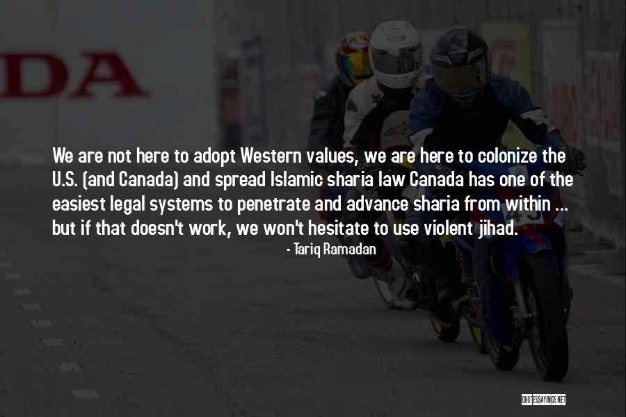 Islamic Law Quotes By Tariq Ramadan Islamic Law Quotes By Tariq Ramadan