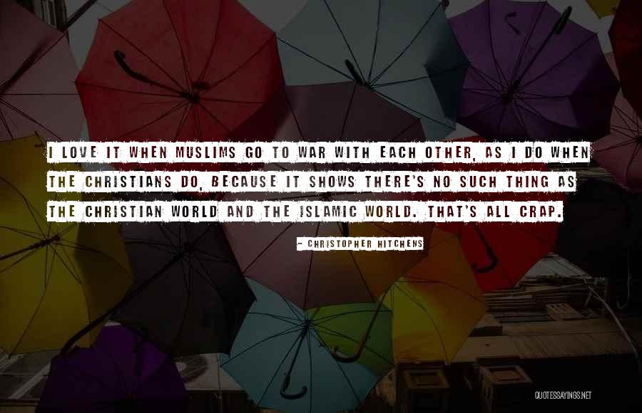 Islamic Love Quotes By Christopher Hitchens