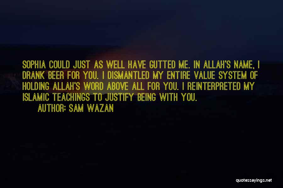 Islamic Love Quotes By Sam Wazan