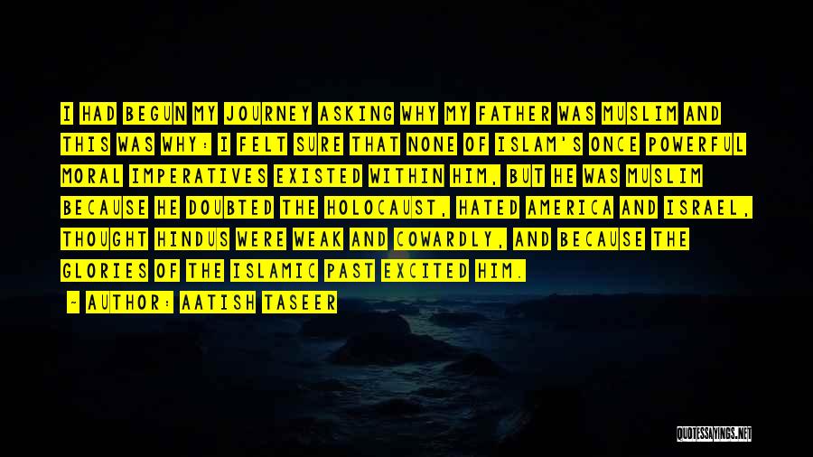 Islamic Muslim Quotes By Aatish Taseer
