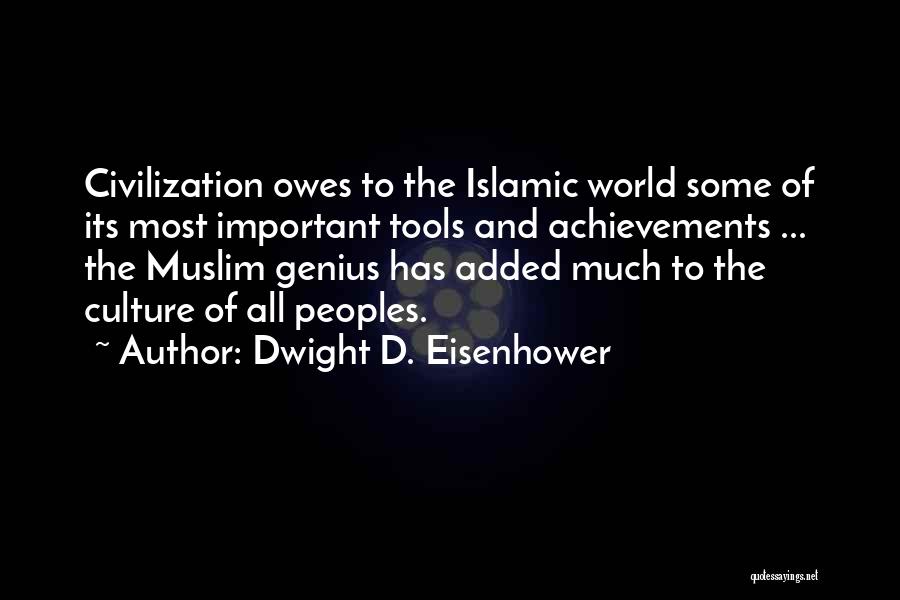 Islamic Muslim Quotes By Dwight D. Eisenhower