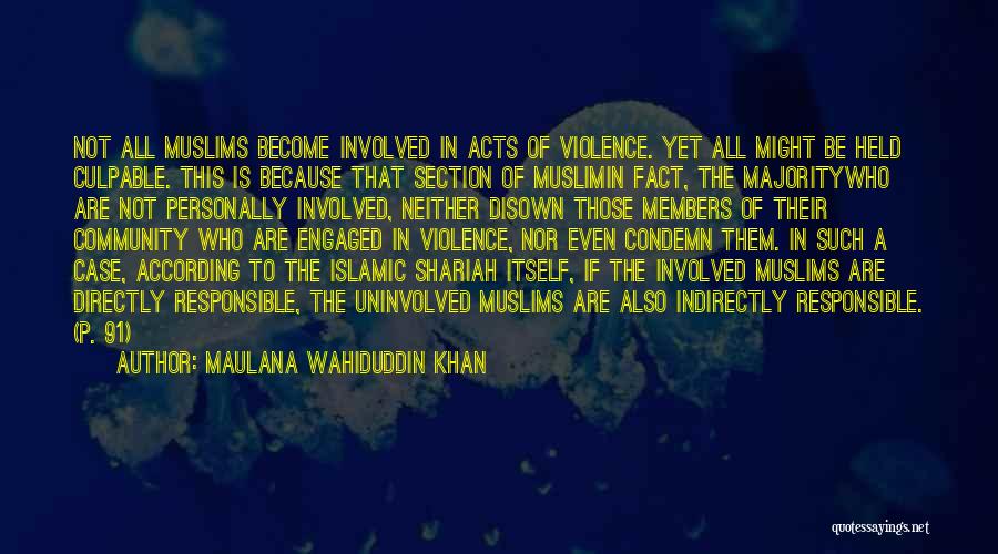 Islamic Muslim Quotes By Maulana Wahiduddin Khan