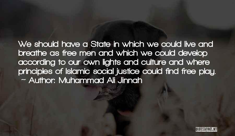 Islamic Principles Quotes By Muhammad Ali Jinnah