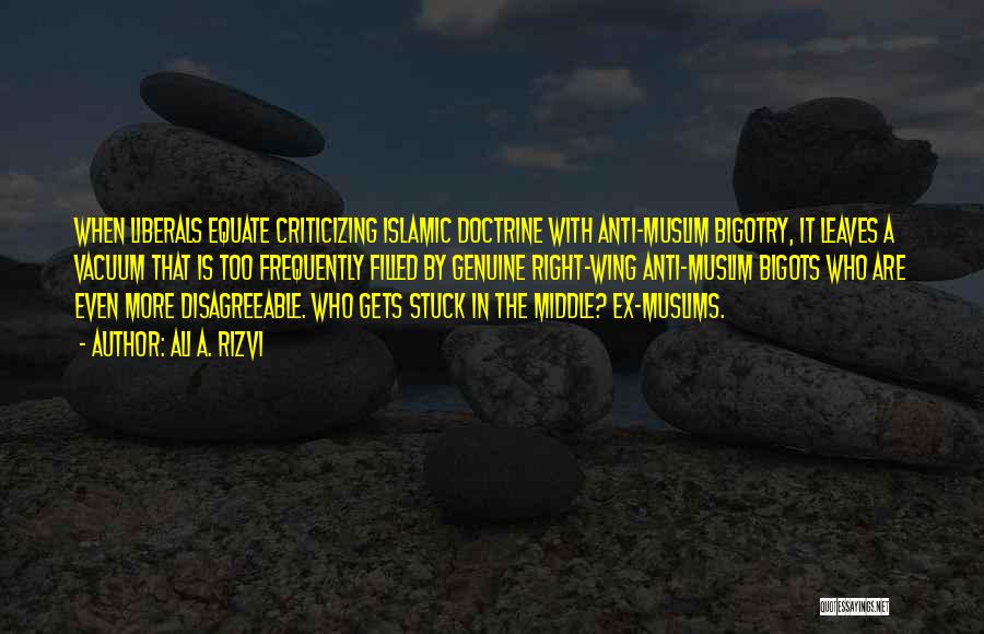 Islamic Religion Quotes By Ali A. Rizvi