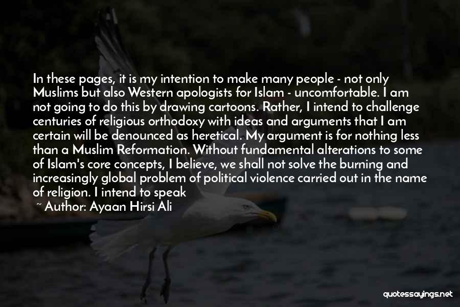 Islamic Religion Quotes By Ayaan Hirsi Ali