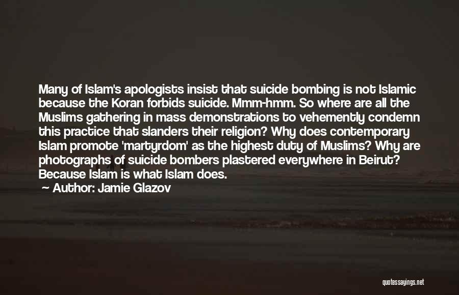 Islamic Religion Quotes By Jamie Glazov