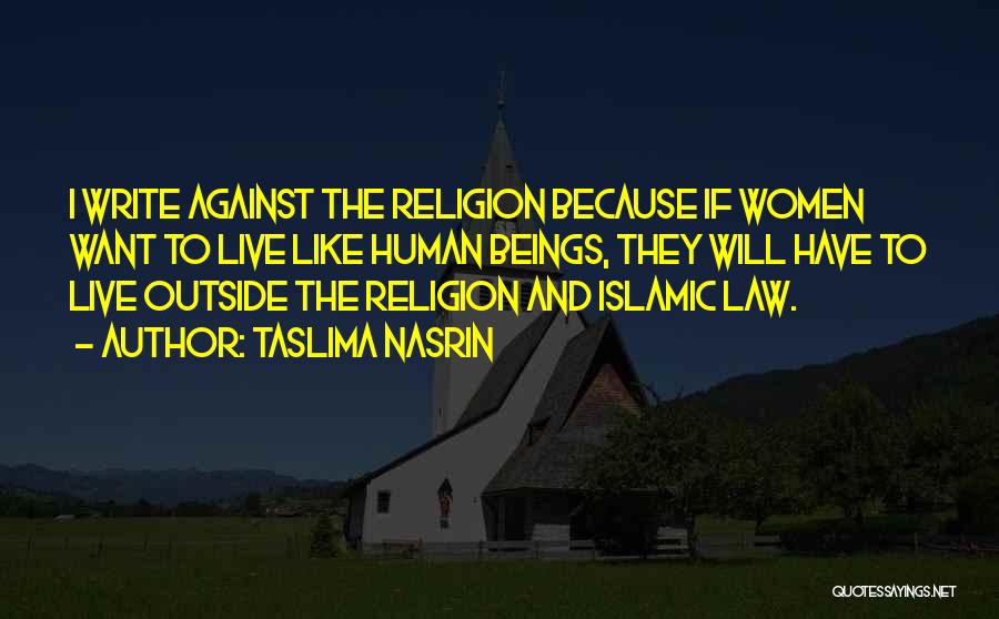 Islamic Religion Quotes By Taslima Nasrin