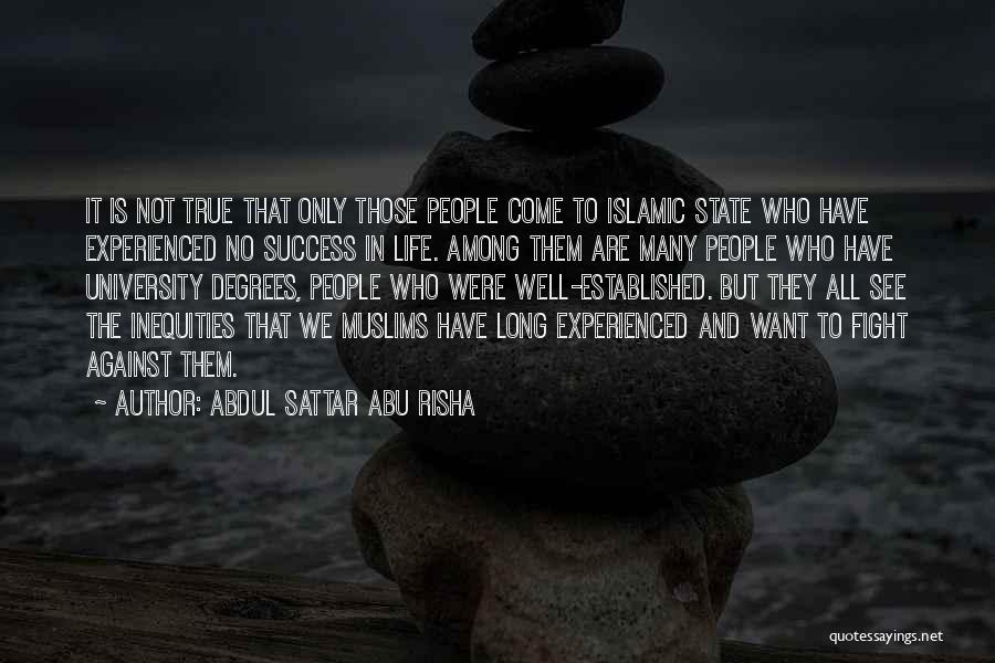 Islamic State Quotes By Abdul Sattar Abu Risha