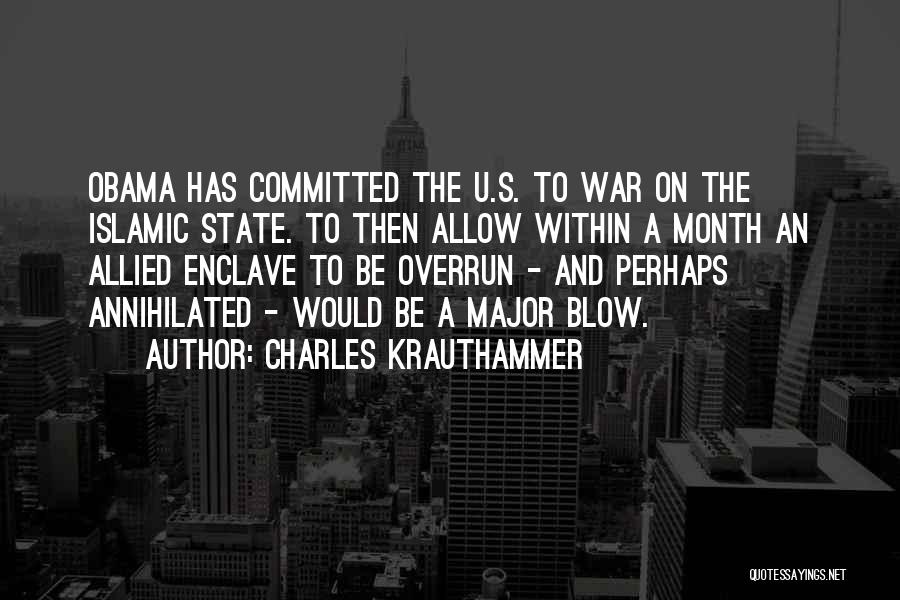Islamic State Quotes By Charles Krauthammer
