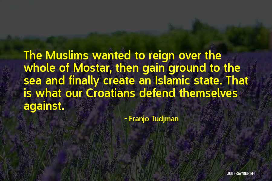 Islamic State Quotes By Franjo Tudjman