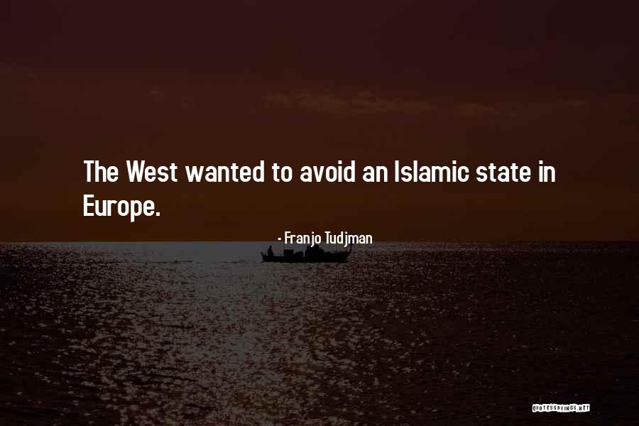 Islamic State Quotes By Franjo Tudjman