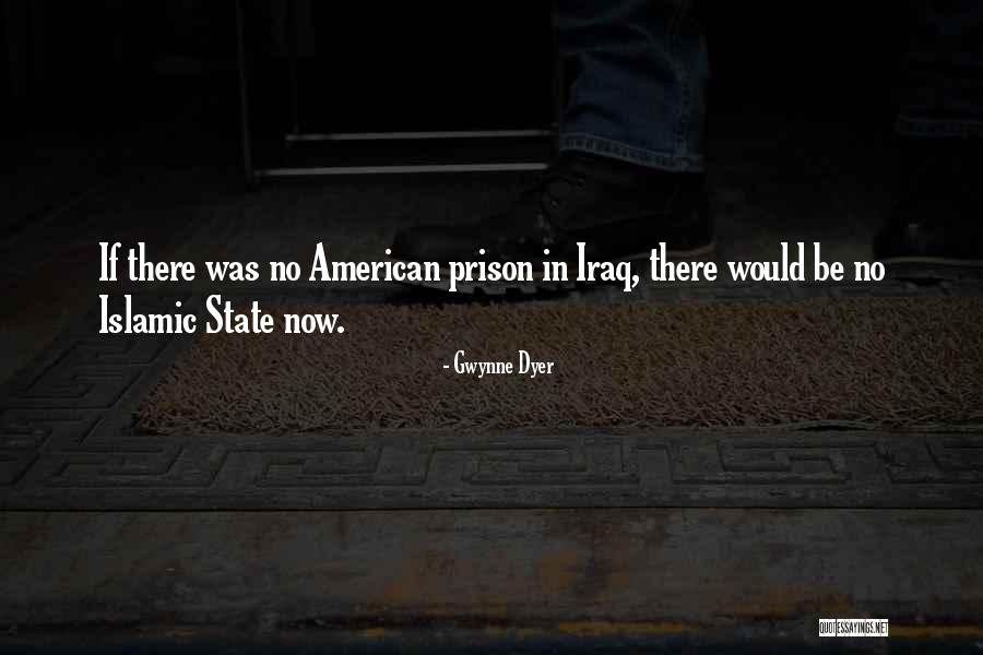 Islamic State Quotes By Gwynne Dyer Islamic State Quotes By Gwynne Dyer