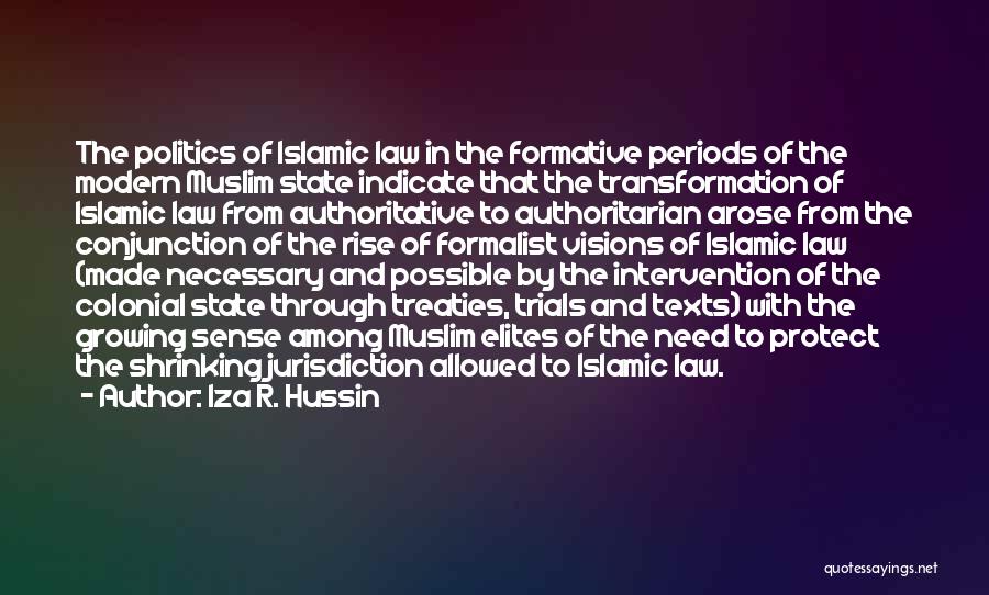 Islamic State Quotes By Iza R. Hussin