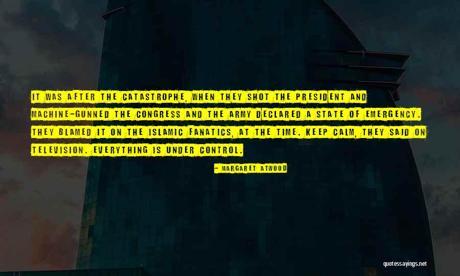 Islamic State Quotes By Margaret Atwood Islamic State Quotes By Margaret Atwood