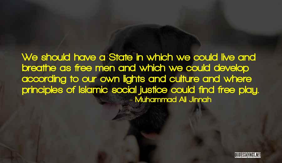 Islamic State Quotes By Muhammad Ali Jinnah