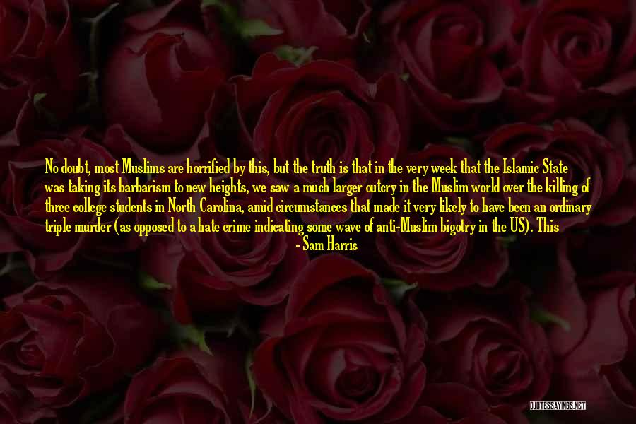 Islamic State Quotes By Sam Harris Islamic State Quotes By Sam Harris