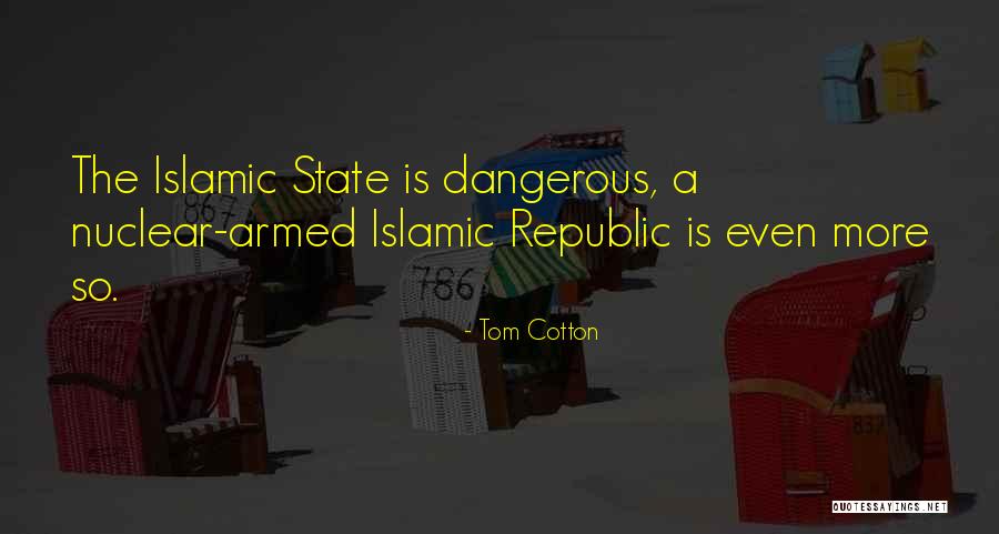 Islamic State Quotes By Tom Cotton